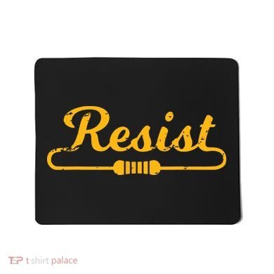 Resist Gift Idea For Electrical Engineers Mousepad