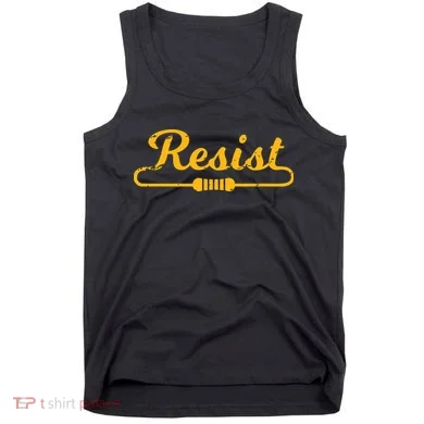 Resist Gift Idea For Electrical Engineers Tank Top