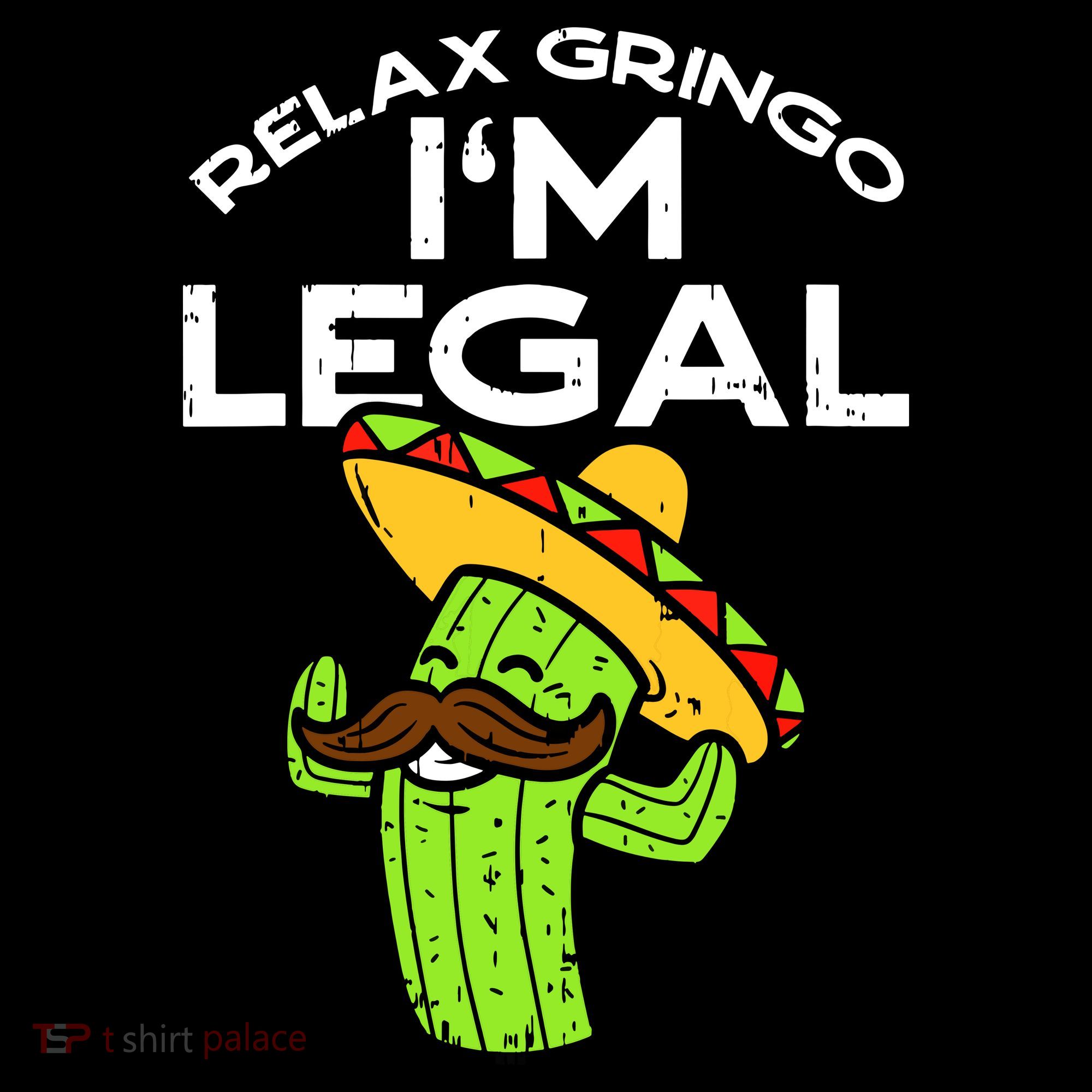 Relax Gringo Im Legal Funny Cinco De Mayo Mexican Immigrant Coffee Mug