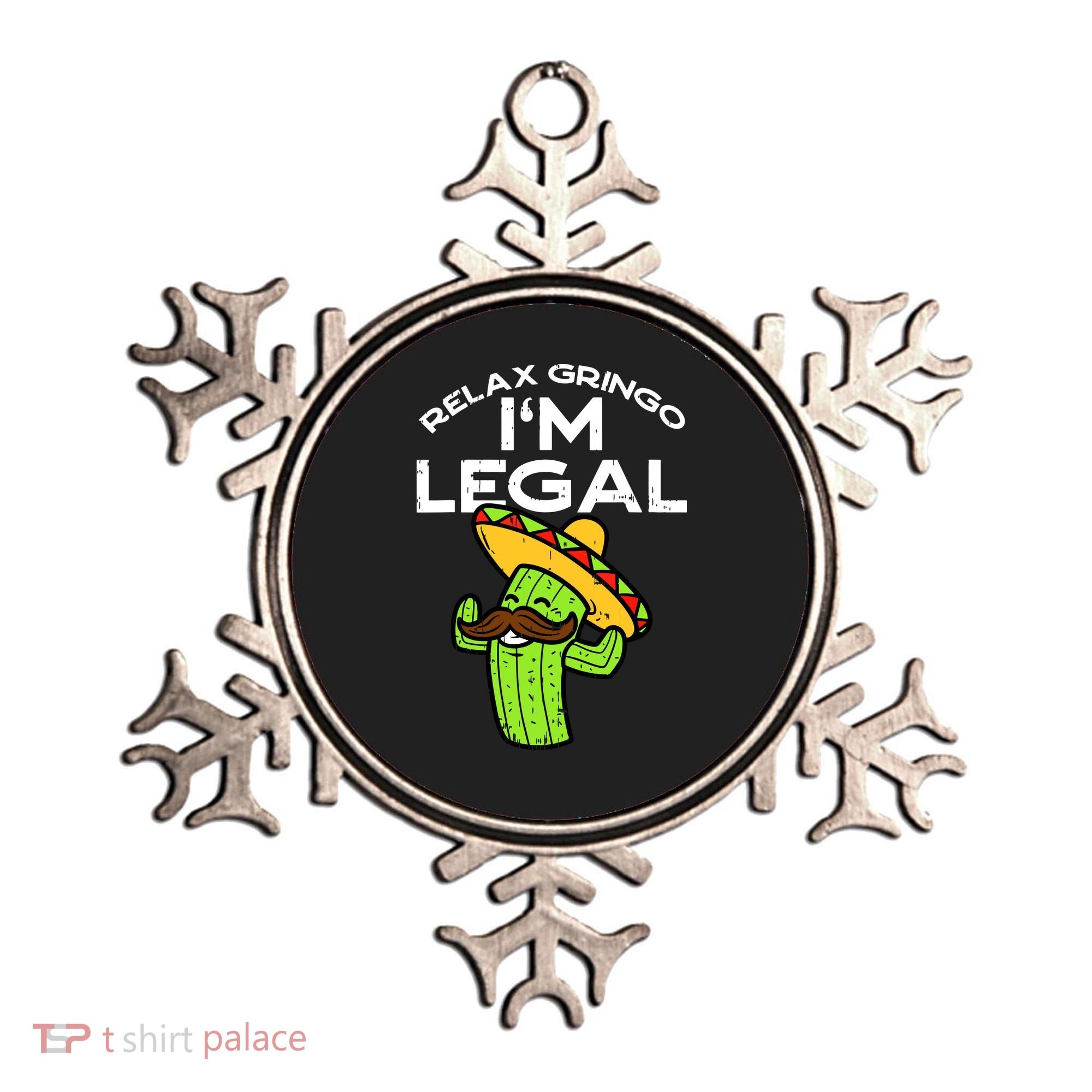 Relax Gringo Im Legal Funny Cinco De Mayo Mexican Immigrant Ornament