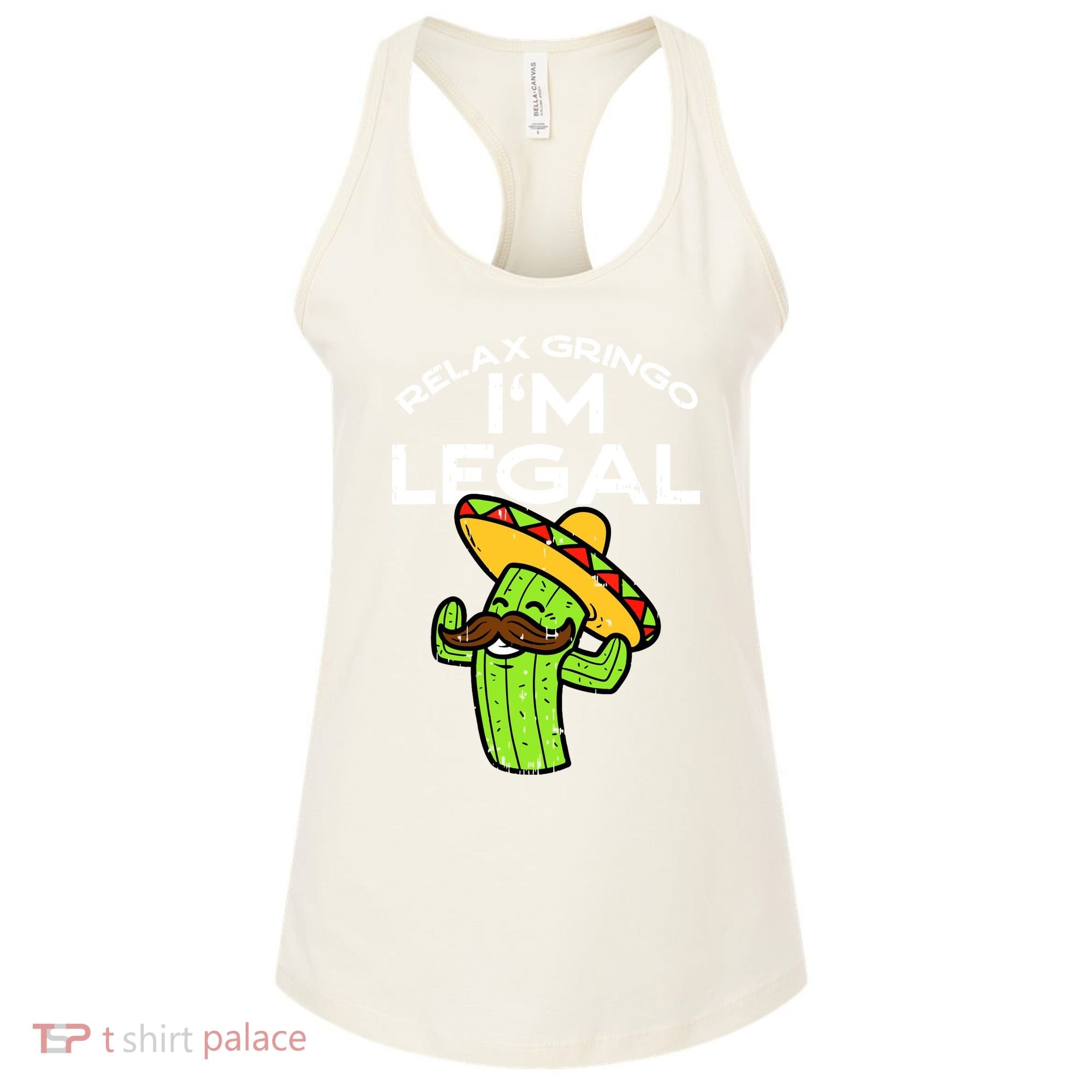 Relax Gringo Im Legal Funny Cinco De Mayo Mexican Immigrant Women's Tank Top