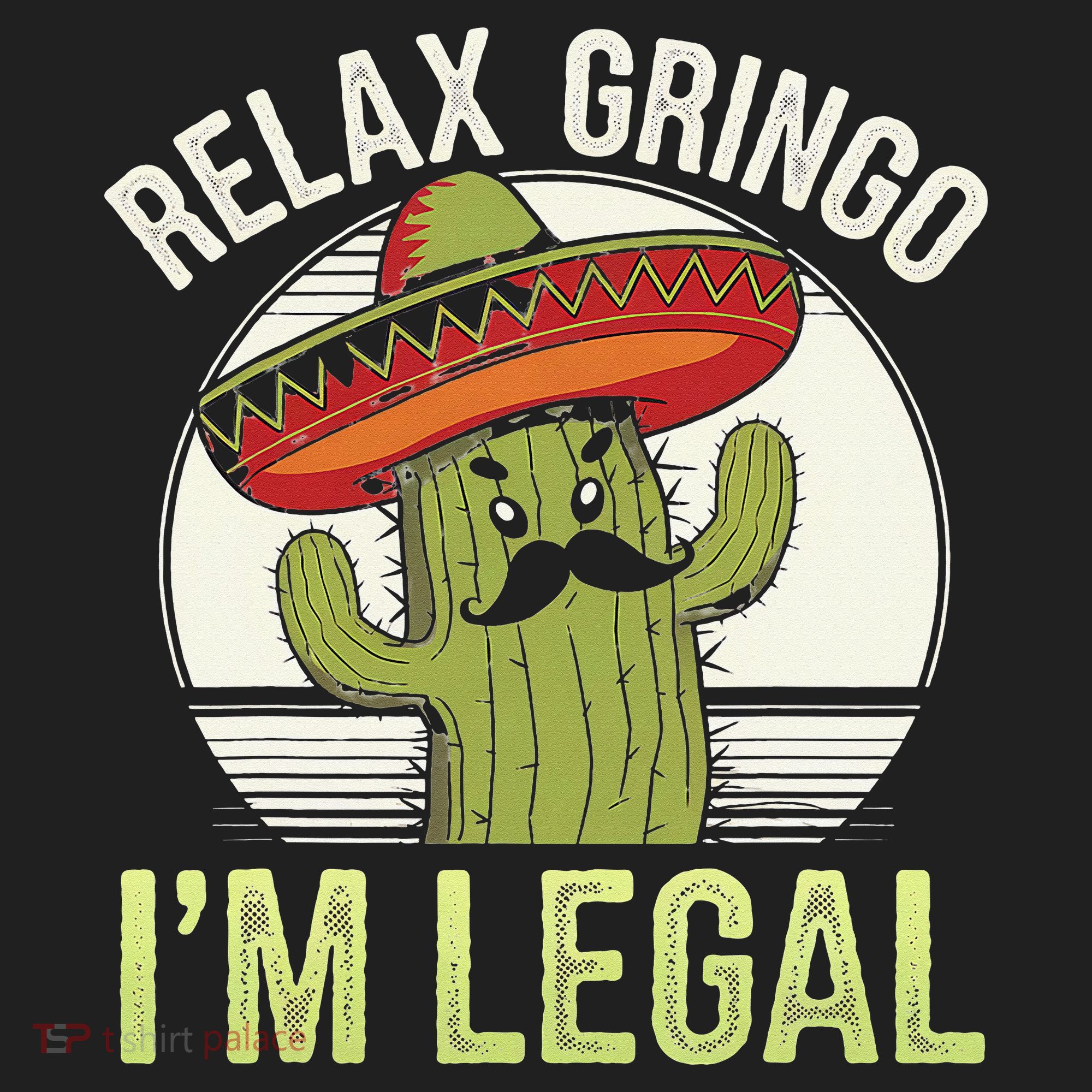 Relax Gringo Im Legal Funny Cinco De Mayo Mexican Immigrant Women's Sweatshirt