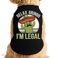 Relax Gringo Im Legal Funny Cinco De Mayo Mexican Immigrant Doggie Tank thumb 0