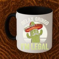 Relax Gringo Im Legal Funny Cinco De Mayo Mexican Immigrant Coffee Mug thumb 2