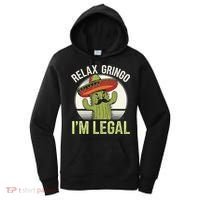Relax Gringo Im Legal Funny Cinco De Mayo Mexican Immigrant Women's Hoodie thumb 0