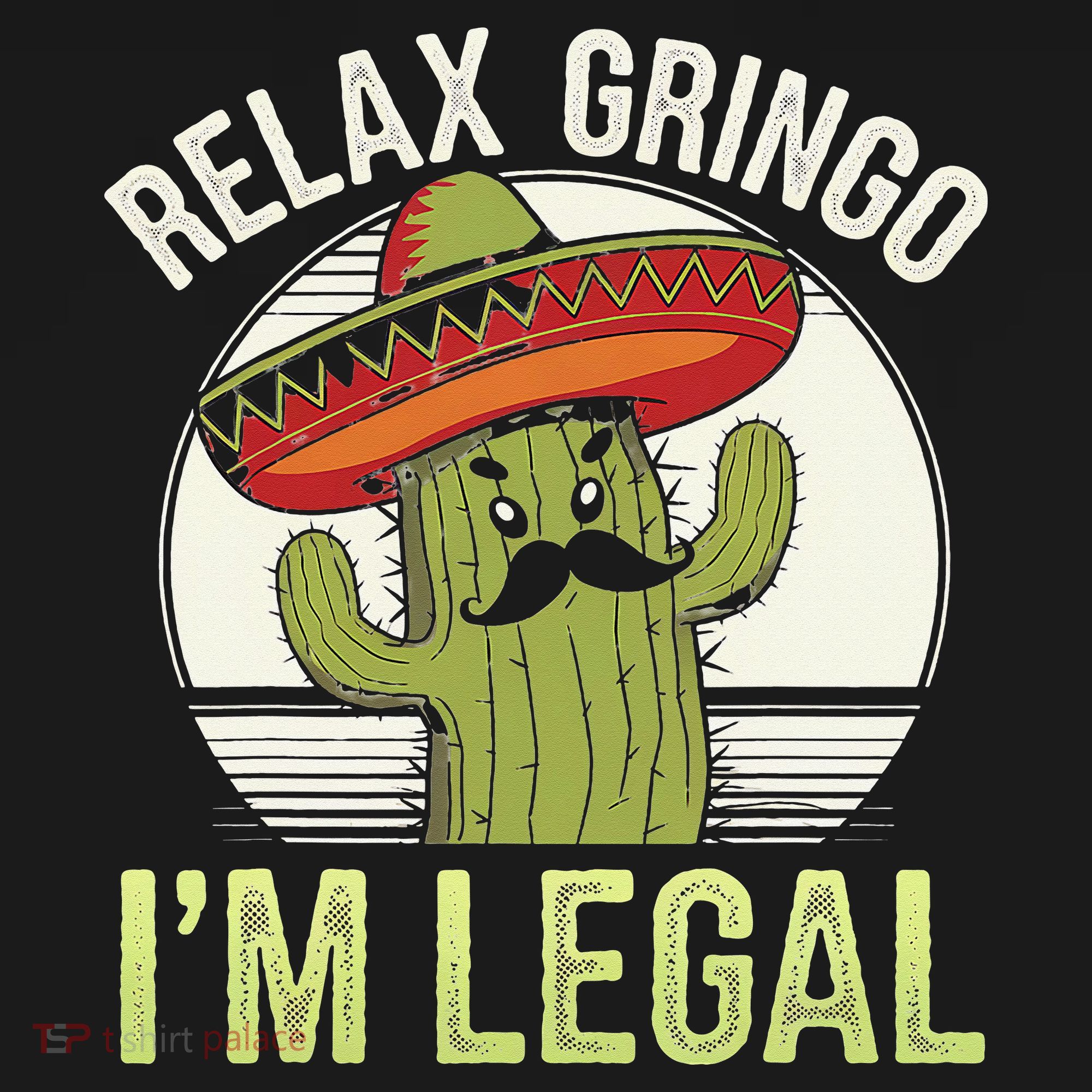 Relax Gringo Im Legal Funny Cinco De Mayo Mexican Immigrant Baby Bodysuit