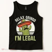 Relax Gringo Im Legal Funny Cinco De Mayo Mexican Immigrant Tank Top thumb 2