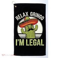 Relax Gringo Im Legal Funny Cinco De Mayo Mexican Immigrant Golf Towel thumb 0