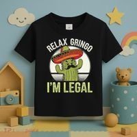 Relax Gringo Im Legal Funny Cinco De Mayo Mexican Immigrant Toddler T-Shirt thumb 3