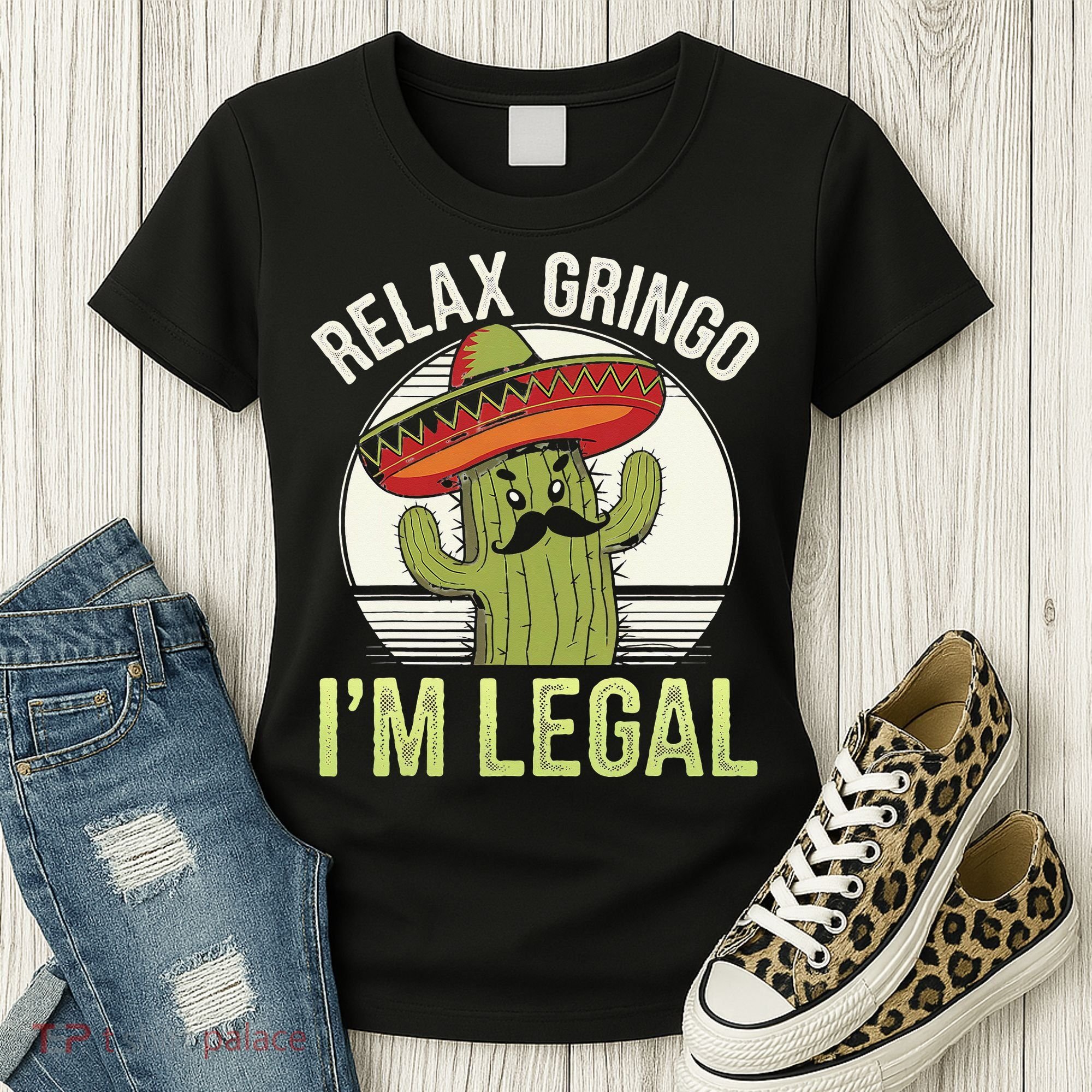 Relax Gringo Im Legal Funny Cinco De Mayo Mexican Immigrant Women's T-Shirt