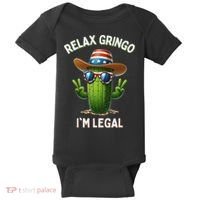 Relax Gringo Im Legal Latino Mexican Immigrant Baby Bodysuit thumb 0