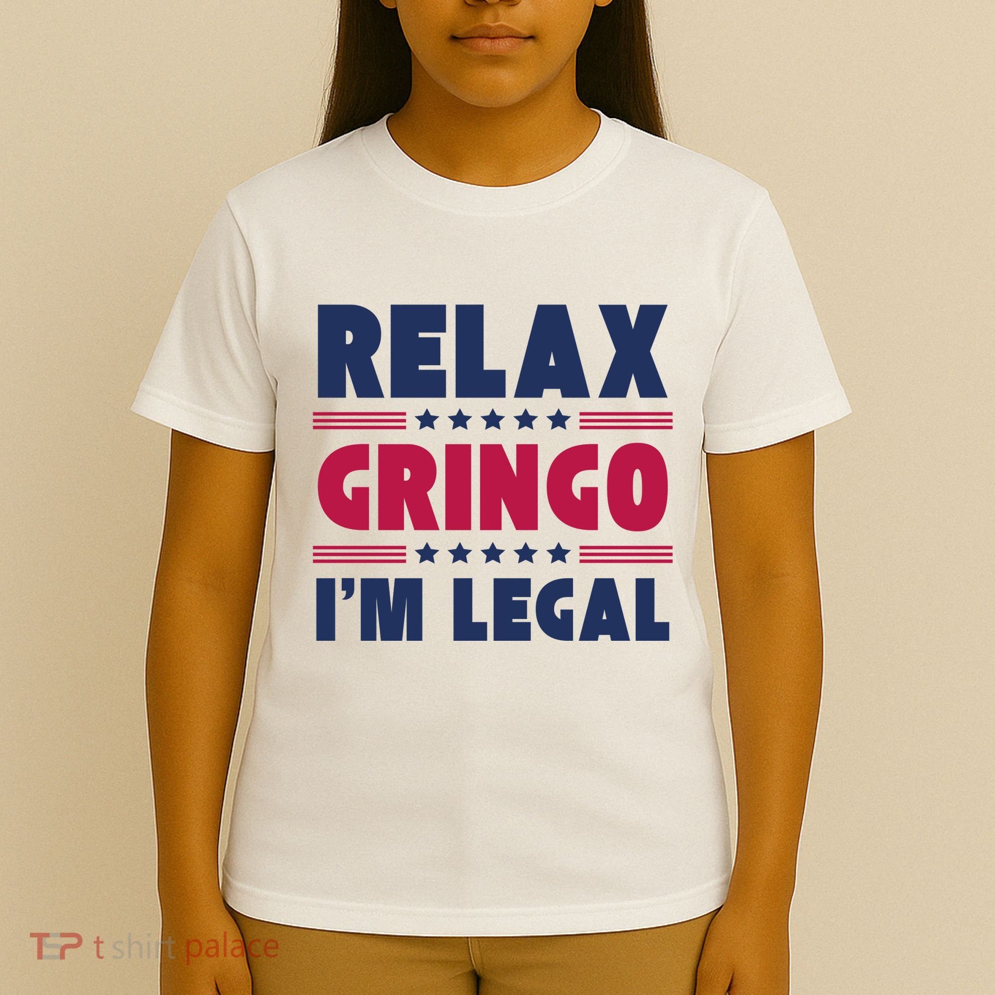 Relax Gringo Im Legal Funny Mexican American Immigration Joke T-Shirt