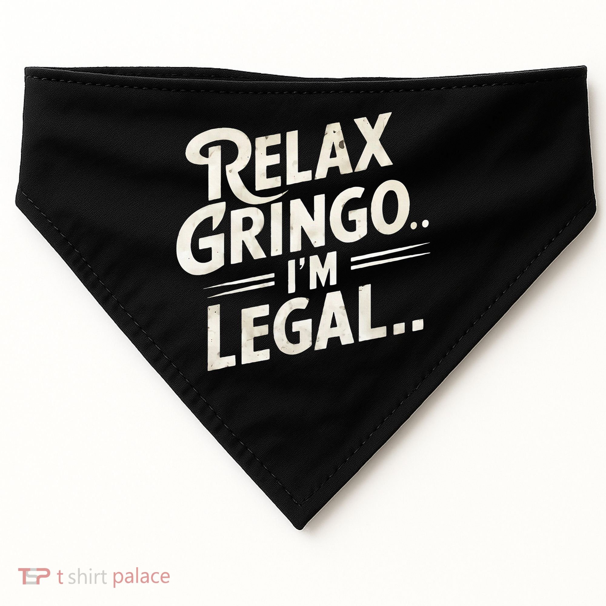 Relax Gringo Im Legal USA-Made Doggie Bandana