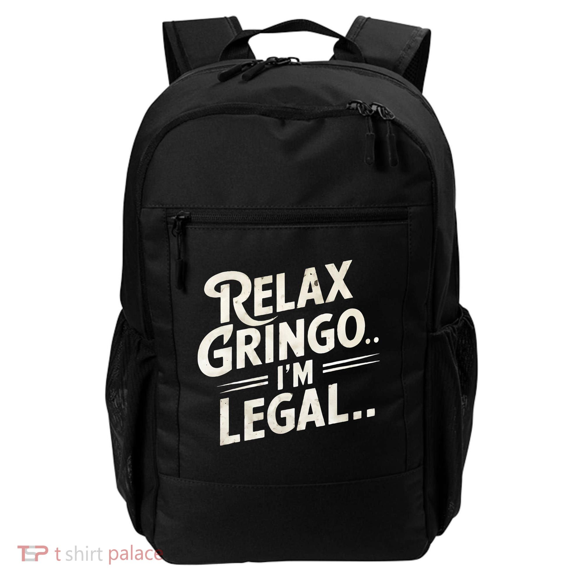 Relax Gringo Im Legal Backpack