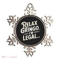 Relax Gringo Im Legal Ornament thumb 0