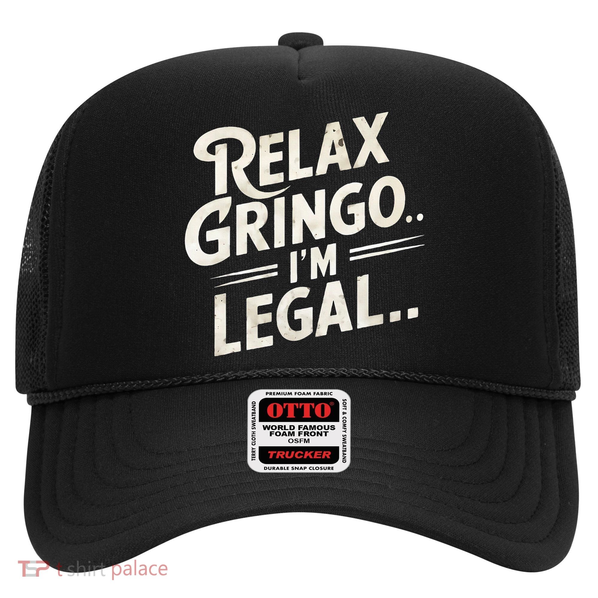 Relax Gringo Im Legal Hat