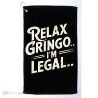 Relax Gringo Im Legal Golf Towel thumb 0