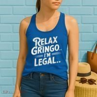 Relax Gringo Im Legal Women's Tank Top thumb 2