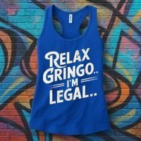 Relax Gringo Im Legal Women's Tank Top thumb 3