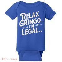 Relax Gringo Im Legal Baby Bodysuit thumb 0