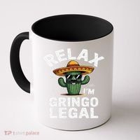 Relax Gringo Im Legal Hilarious Mexican Immigrant Costume Coffee Mug thumb 0