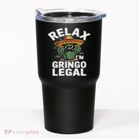 Relax Gringo Im Legal Hilarious Mexican Immigrant Costume Tumbler thumb 0