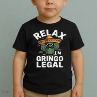 Relax Gringo Im Legal Hilarious Mexican Immigrant Costume Toddler T-Shirt thumb 2
