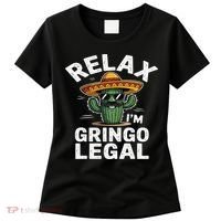 Relax Gringo Im Legal Hilarious Mexican Immigrant Costume Women's T-Shirt thumb 0