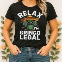 Relax Gringo Im Legal Hilarious Mexican Immigrant Costume Women's T-Shirt thumb 2