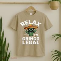 Relax Gringo Im Legal Hilarious Mexican Immigrant Costume T-Shirt thumb 2