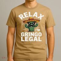 Relax Gringo Im Legal Hilarious Mexican Immigrant Costume T-Shirt thumb 3