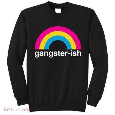 Rainbow Gangster Ish Sweatshirt