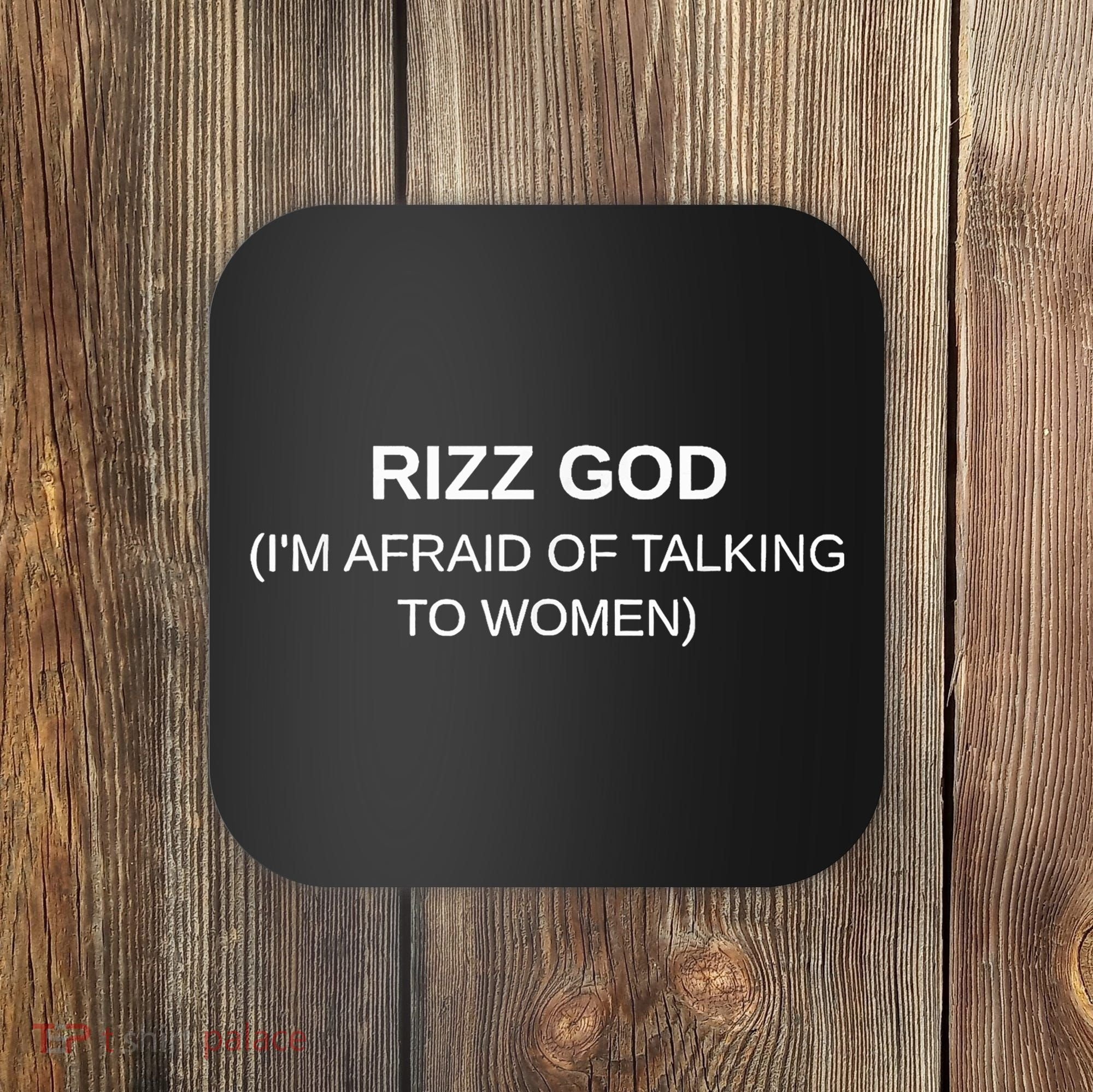 Rizz God IM Afraid Of Talking To Coaster