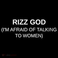 Rizz God IM Afraid Of Talking To Women's Hoodie thumb 2