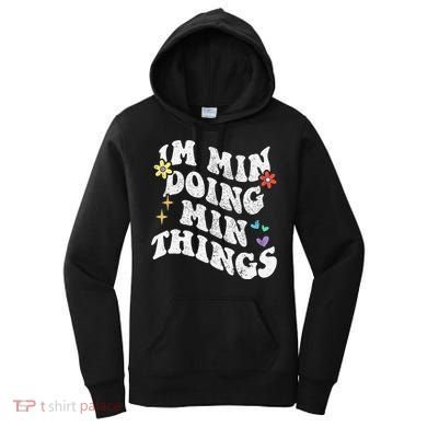 Retro Groovy Im Min Doing Min Things Funny MotherS Day Women's Hoodie