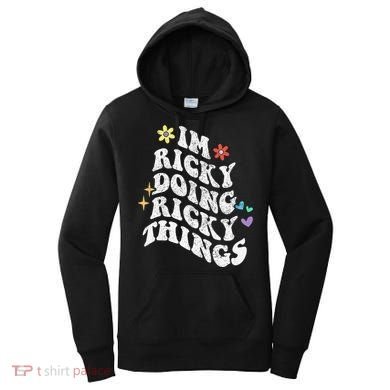 Retro Groovy Im Ricky Doing Ricky Things Funny MotherS Day Women's Hoodie
