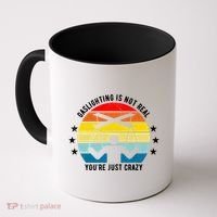 Retro Gaslighting Is Not Real You're Just Crazy Coffee Mug thumb 0