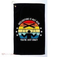 Retro Gaslighting Is Not Real You're Just Crazy Golf Towel thumb 0