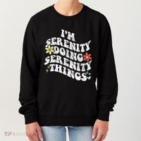 Retro Groovy Im Serenity Doing Serenity Things Funny Women's Sweatshirt thumb 0