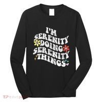 Retro Groovy Im Serenity Doing Serenity Things Funny Long Sleeve Shirt thumb 0