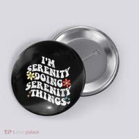 Retro Groovy Im Serenity Doing Serenity Things Funny Button thumb 0