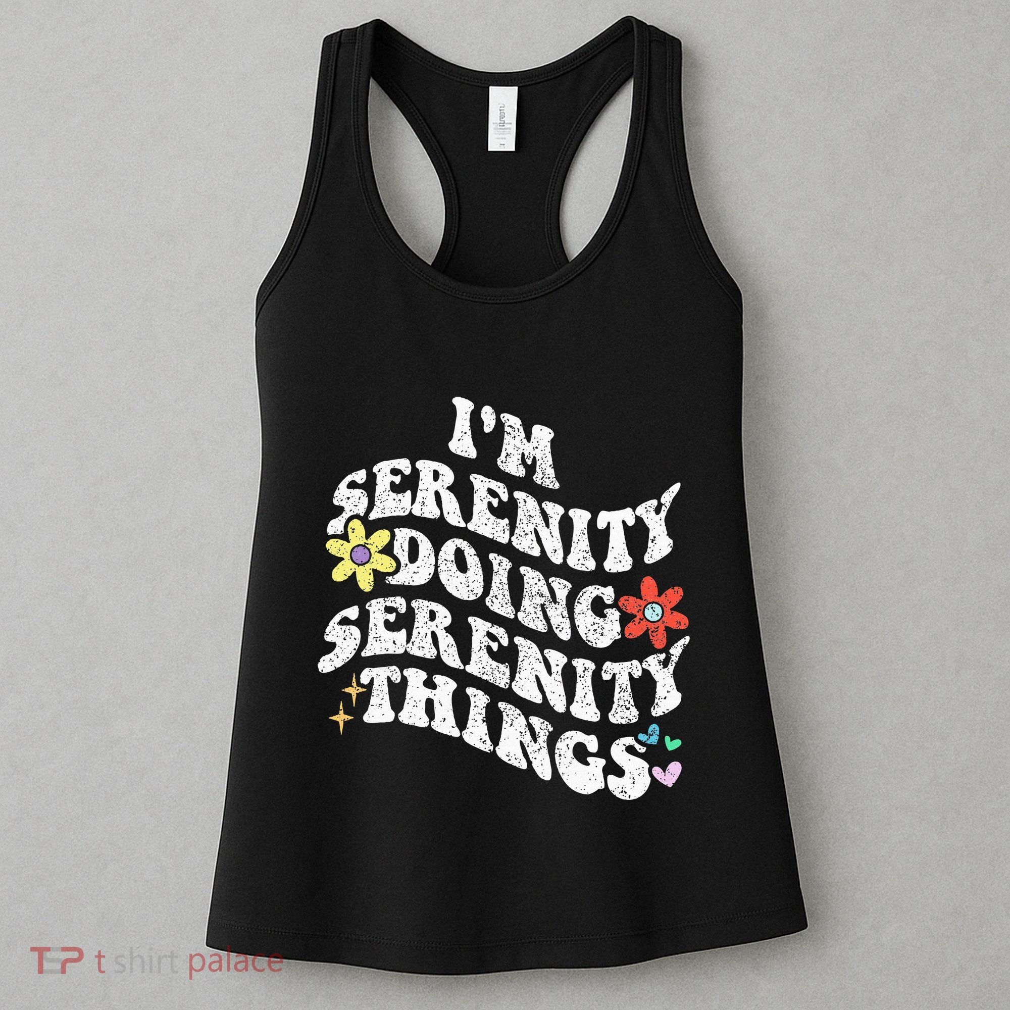 Retro Groovy Im Serenity Doing Serenity Things Funny Women's Tank Top