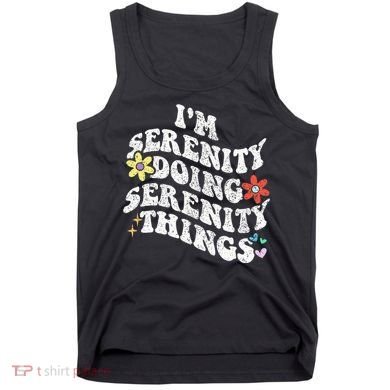 Retro Groovy Im Serenity Doing Serenity Things Funny Tank Top