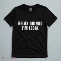 Relax Gringo Im Legal Funny Immigration T-Shirt thumb 5