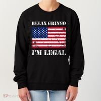 Relax Gringo Im Legal New Citizen Immigration Gift Women's Sweatshirt thumb 0
