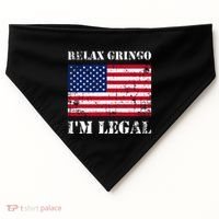 Relax Gringo Im Legal New Citizen Immigration Gift USA-Made Doggie Bandana thumb 0