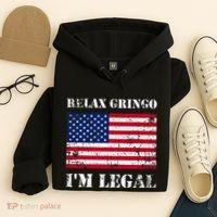 Relax Gringo Im Legal New Citizen Immigration Gift Hoodie thumb 4