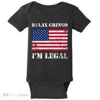 Relax Gringo Im Legal New Citizen Immigration Gift Baby Bodysuit thumb 0