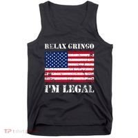 Relax Gringo Im Legal New Citizen Immigration Gift Tank Top thumb 0