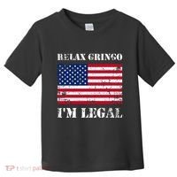 Relax Gringo Im Legal New Citizen Immigration Gift Toddler T-Shirt thumb 0